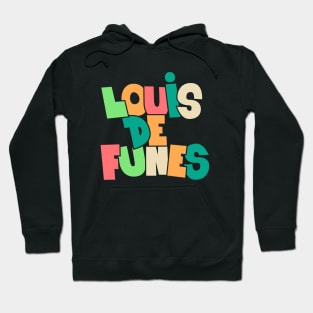 Remembering a Comedy Legend: Louis de Funès Hoodie